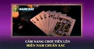 Cam Nang Choi Tien Len Mien Nam Chuan Xac Img