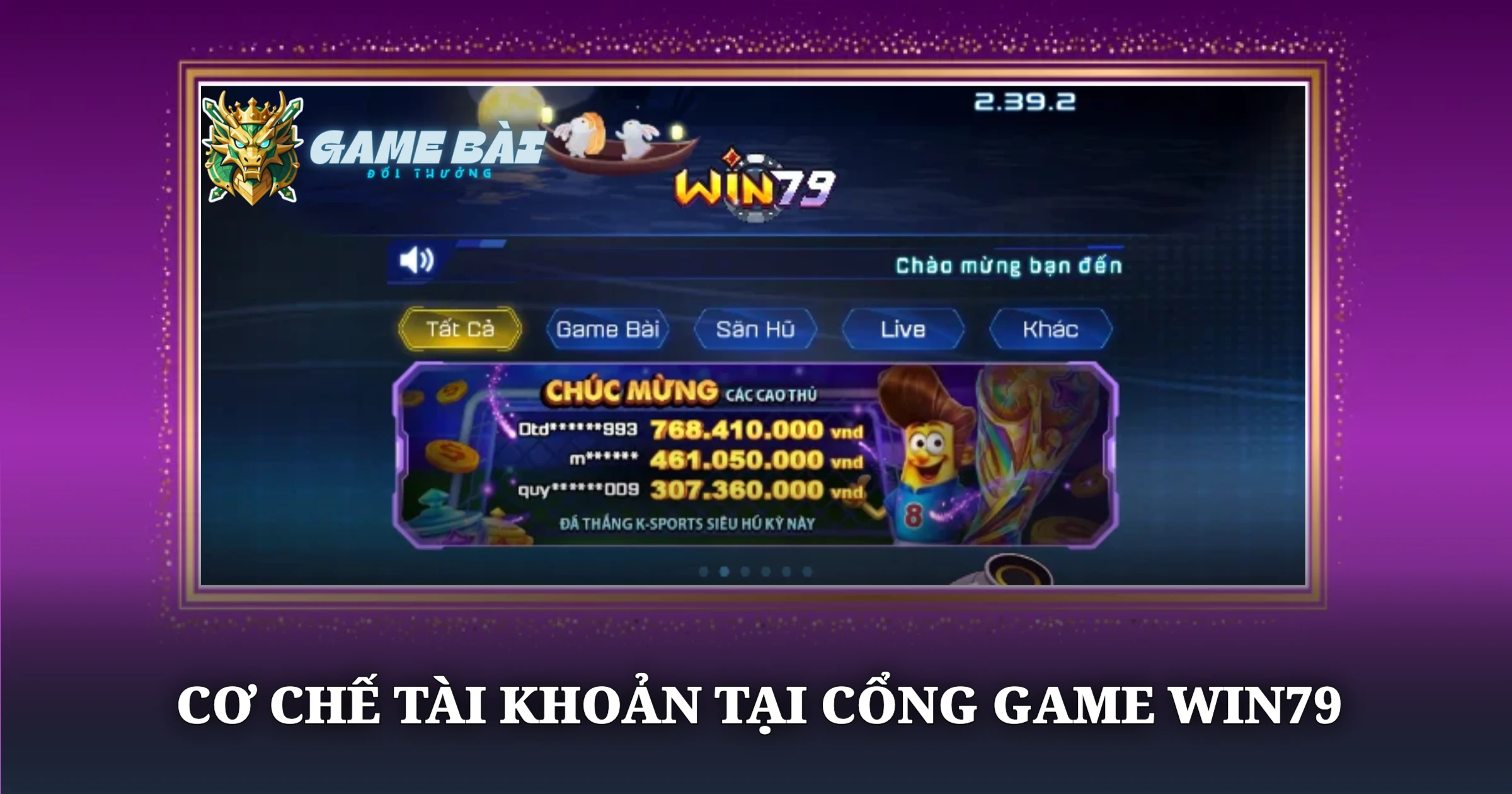 Phân Tích Cổng Game Win79 Góc Nhìn Thực Chiến 3 Cơ Chế Tài Khoản Tại Cổng Game Win79