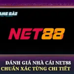 Danh Gia Nha Cai Net88 Chuan Xac Tung Chi Tiet Img