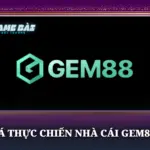 Đánh Giá Thực Chiến Nhà Cái Gem88 Chi Tiết 6 Danh Gia Thuc Chien Nha Cai Gem88 Chi Tiet Img