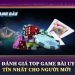 Đánh Giá Top Game Bài Uy Tín Nhất Cho Người Mới 6 Danh Gia Top Game Bai Uy Tin Nhat Cho Nguoi Moi Img