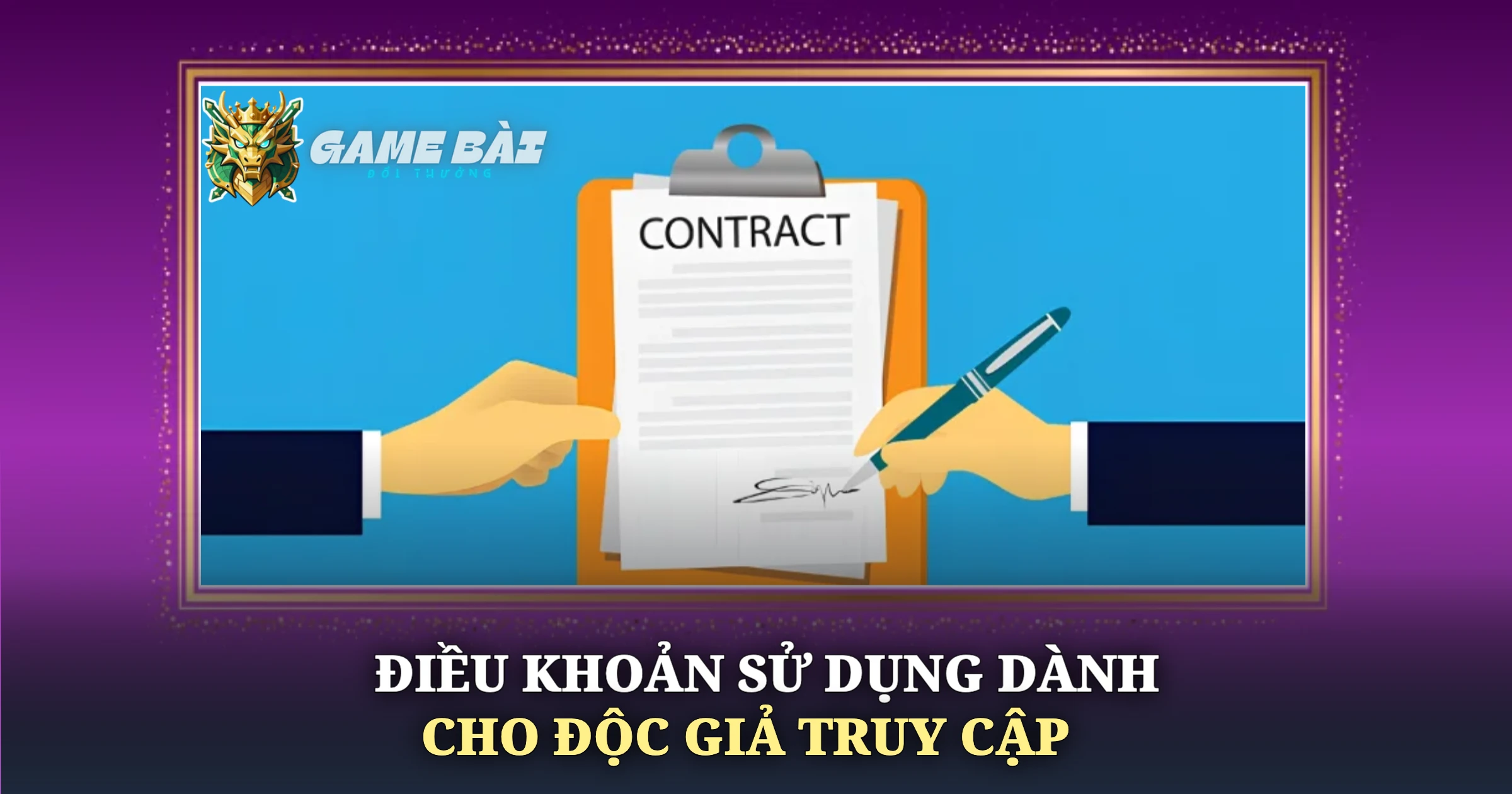 Điều Khoản Sử Dụng Tại Game Bài Đổi Thưởng 1 Điều Khoản Sử Dụng Dành Cho Độc Giả Truy Cập