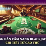 Hướng Dẫn Cẩm Nang Blackjack 21 Chi Tiết Từ Cao Thủ 6 Huong Dan Cam Nang Blackjack 21 Chi Tiet Tu Cao Thu Img