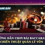 Huong Dan Choi Bai Baccarat Va Chien Thuat Quan Ly Von Img