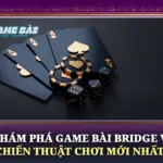 Khám Phá Game Bài Bridge Và Chiến Thuật Chơi Mới Nhất 6 Kham Pha Game Bai Bridge Va Chien Thuat Choi Moi Nhat Img