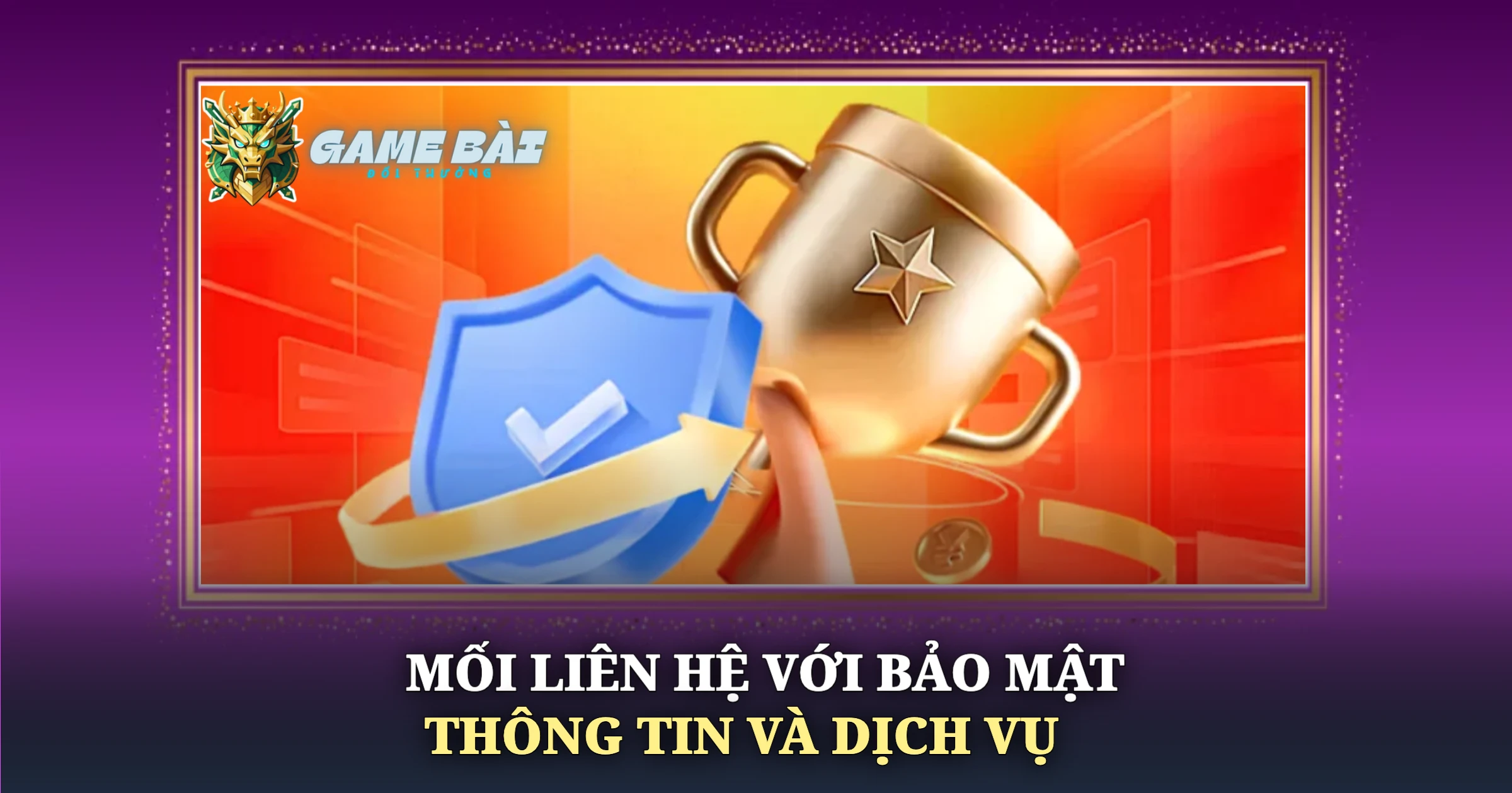 Miễn Trừ Trách Nhiệm Tại Game Bài Đổi Thưởng 4 Mối Liên Hệ Với Bảo Mật Thông Tin Và Dịch Vụ