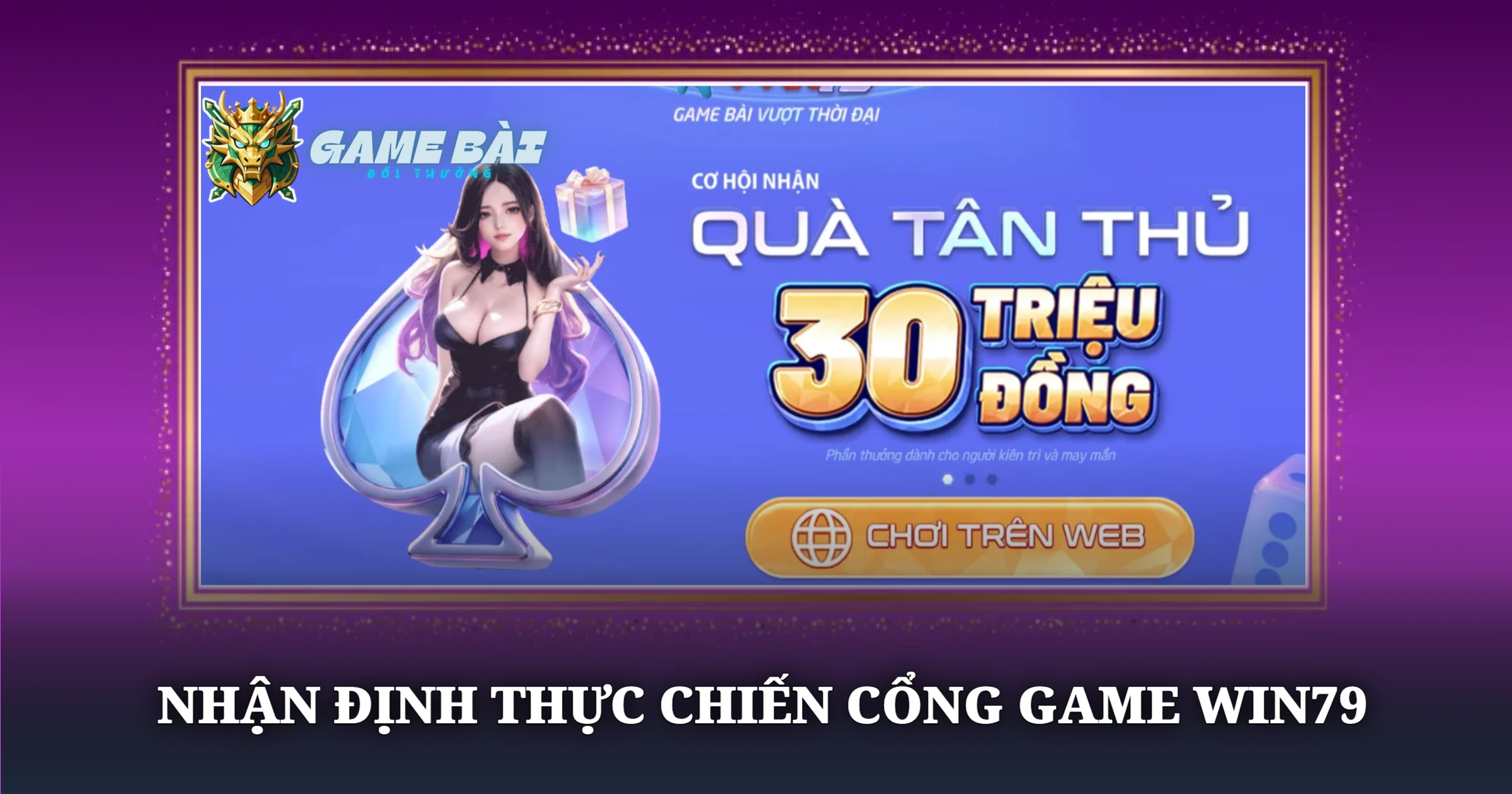 Phân Tích Cổng Game Win79 Góc Nhìn Thực Chiến 4 Nhận Định Thực Chiến Cổng Game Win79