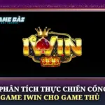 Phân Tích Thực Chiến Cổng Game iWin Cho Game Thủ 6 Phan Tich Thuc Chien Cong Game Iwin Cho Game Thu Img