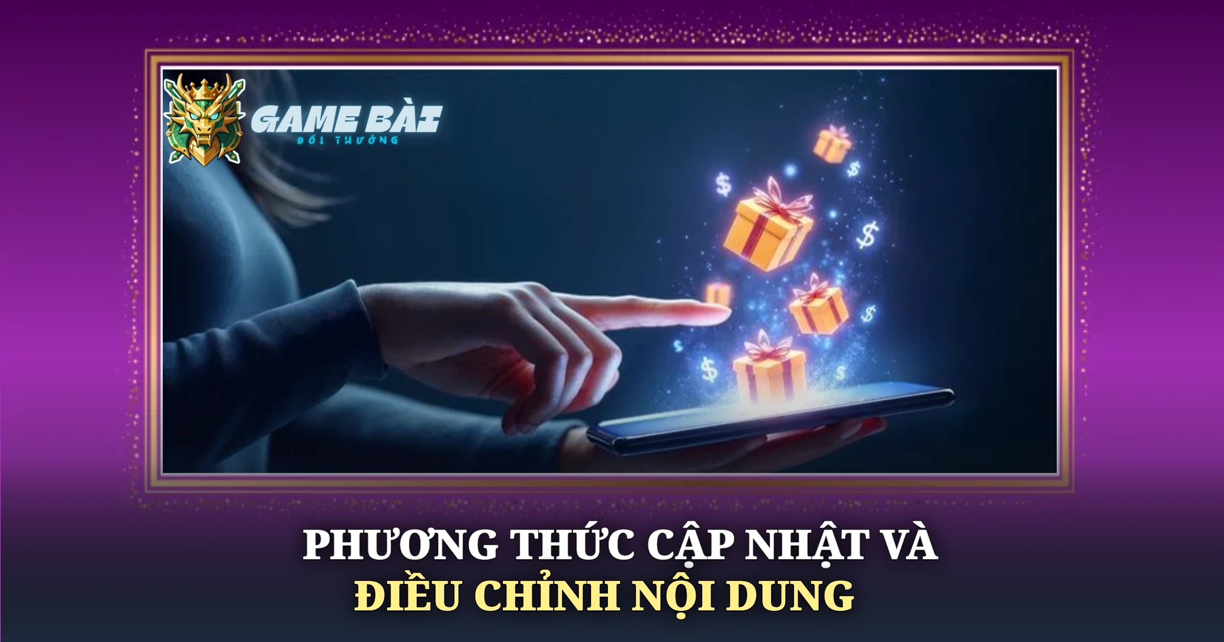 Chính Sách Khuyến Mãi Tại Game Bài Đổi Thưởng 3 Phương Thức Cập Nhật Và Điều Chỉnh Nội Dung