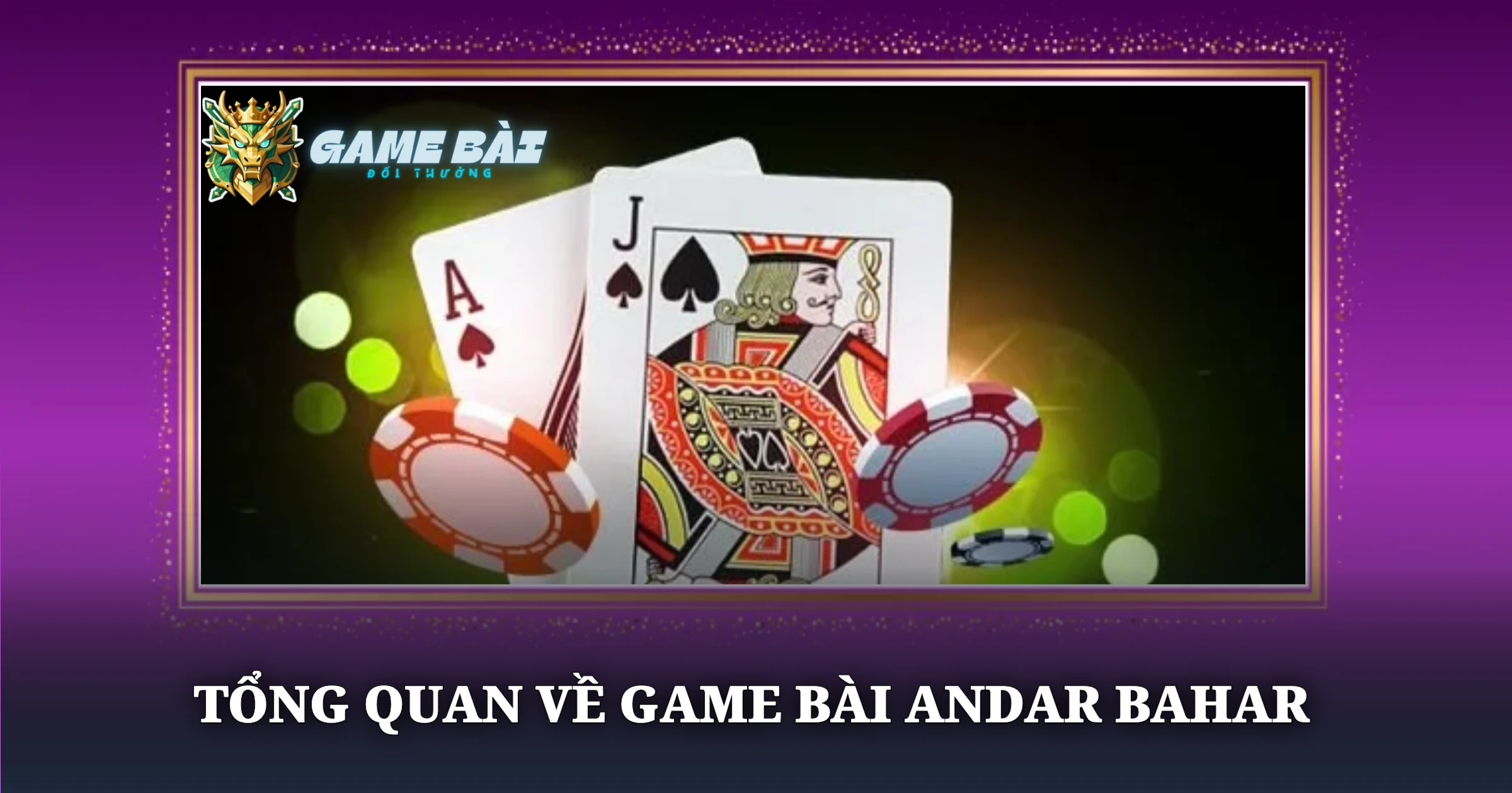 Hướng Dẫn Chơi Andar Bahar Chi Tiết Nhất 1 Tổng Quan Về Game Bài Andar Bahar