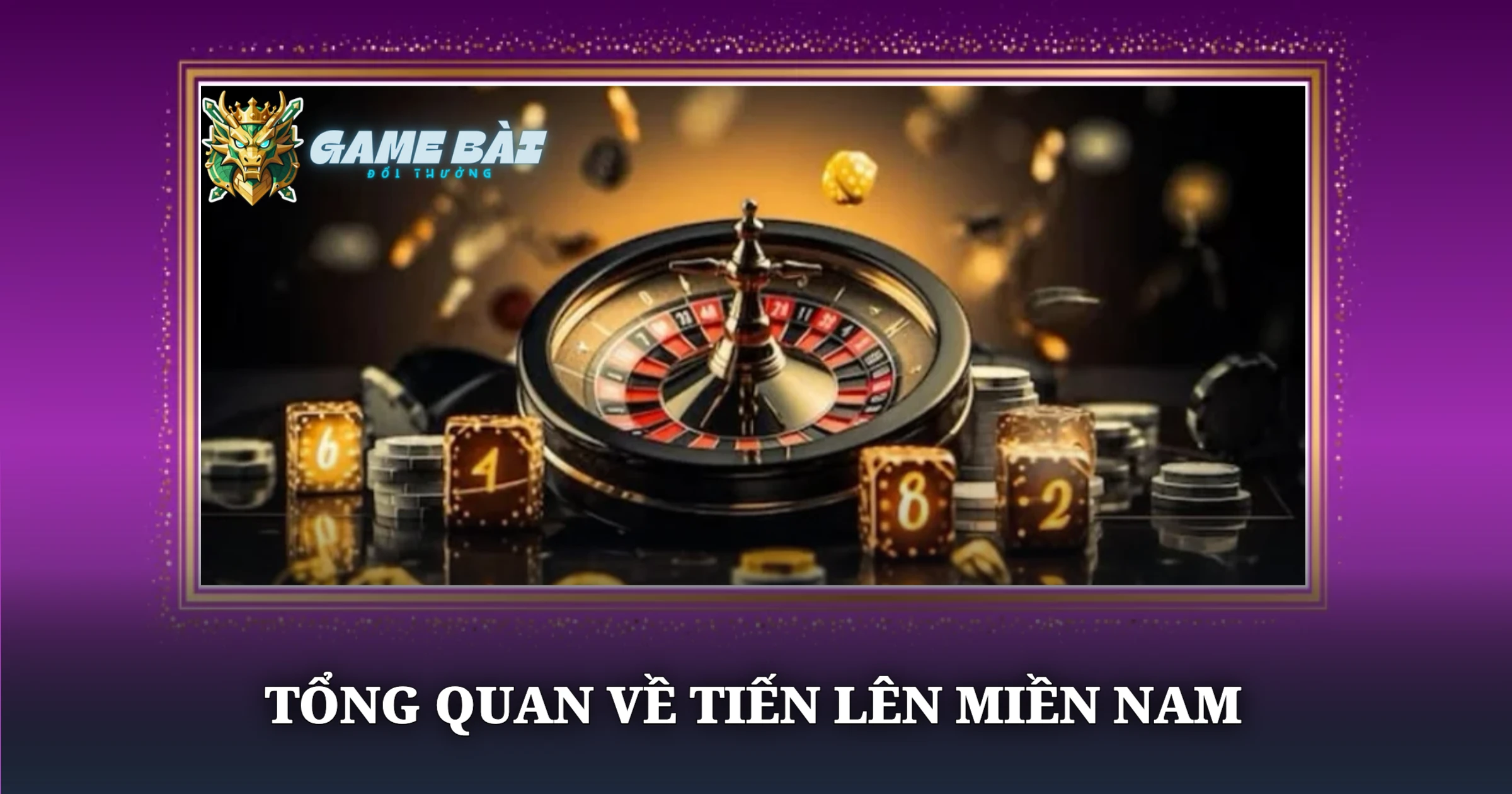 Cẩm Nang Chơi Tiến Lên Miền Nam Chuẩn Xác 1 Tổng Quan Về Tiến Lên Miền Nam