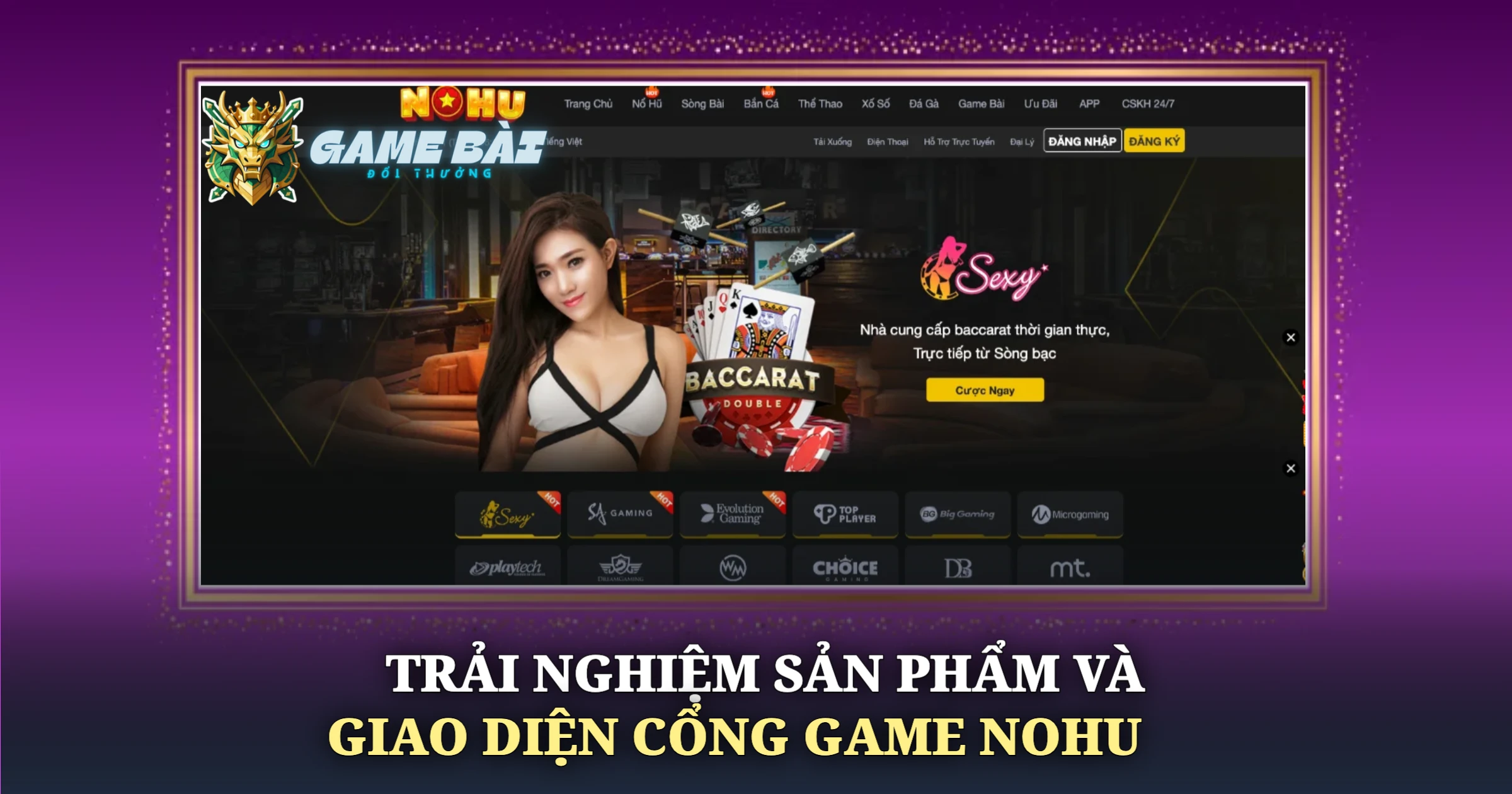 Đánh Giá Cổng Game NOHU Góc Nhìn Thực Chiến 2 Trải Nghiệm Sản Phẩm Và Giao Diện Cổng Game NOHU