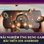 Trải Nghiệm Ứng Dụng Game Bài Trên iOS Và Android 6 Trai Nghiem Ung Dung Game Bai Tren Ios Android Img